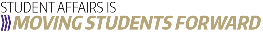 Graphics image with arrows and text saying "Student Affairs is moving students forward"