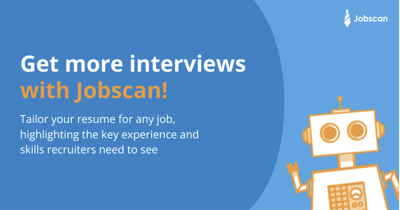 Graphic image with text saying Get more interviews with Jobscan!