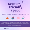 Sensory Friendly Space in TLB 115 on Mondays, Thursdays, and Fridays from 1:30 PM to 3:30 PM.